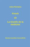 Knock a¿ La triumfo de la medicino