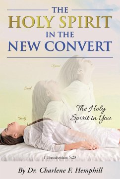 The Holy Spirit in the New Convert - Hemphill, Charlene F