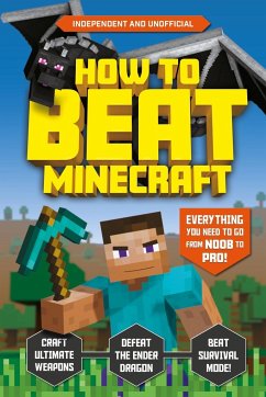 How to Beat Minecraft (Independent & Unofficial) - Pettman, Kevin