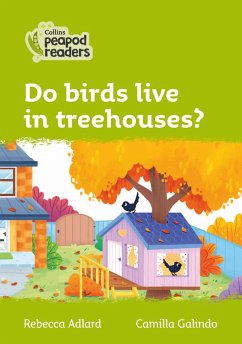 Do birds live in treehouses? - Adlard, Rebecca