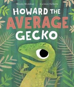 Howard the Average Gecko - Meddour, Wendy