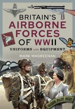 Britain's Airborne Forces of WWII - Magreehan, Mark