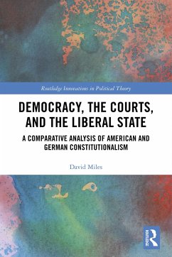 Democracy, the Courts, and the Liberal State - Miles, David