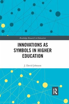 Innovations as Symbols in Higher Education - Johnson, J David