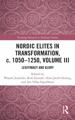 Nordic Elites in Transformation, c. 1050-1250, Volume III