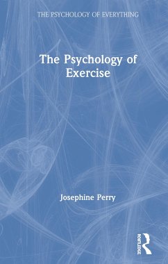 The Psychology of Exercise - Perry, Josephine