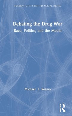 Debating the Drug War - Rosino, Michael