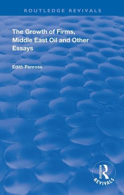 The Growth of Firms, Middle East Oil and Other Essays - Penrose, Edith