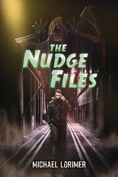 The Nudge Files: Volume 1 - Lorimer, Michael