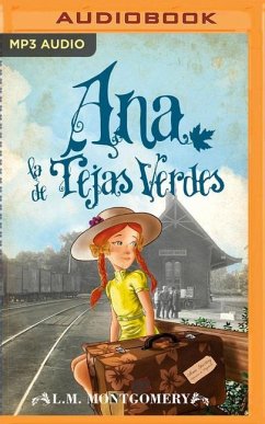 Ana, La de Tejas Verdes - Montgomery, Lucy Maud