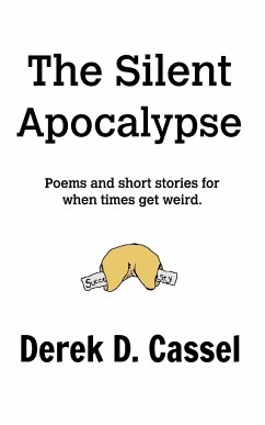 The Silent Apocalypse - Cassel, Derek D.