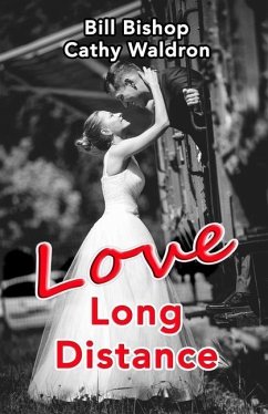 Love Long Distance - Waldron, Cathy; Bishop, Bill