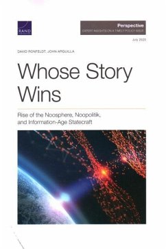 Whose Story Wins - Ronfeldt, David; Arquilla, John
