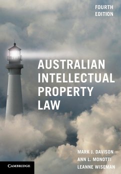 Australian Intellectual Property Law - Davison, Mark J.; Monotti, Ann L.; Wiseman, Leanne