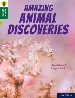 Oxford Reading Tree Word Sparks: Level 12: Amazing Animal Discoveries - Hubbard, Ben