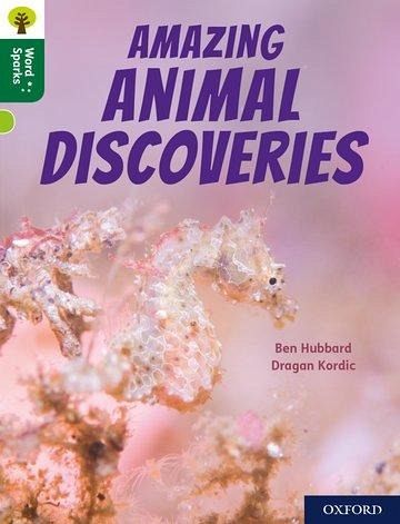 Oxford Reading Tree Word Sparks: Level 12: Amazing Animal Discoveries Oxford Reading Tree Word Sparks: Level 12: Amazing Animal Discoveries