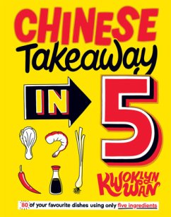 Chinese Takeaway in 5 - Wan, Kwoklyn