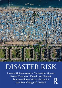 Disaster Risk - Alcantara-Ayala, Irasema (Instituto de Gegrafia, UNAM Ciudad Univers; Gomez, Christopher (University of Canterbury, NZ); Chmutina, Ksenia (Loughborough University, UK.)