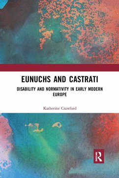 Eunuchs and Castrati - Crawford, Katherine