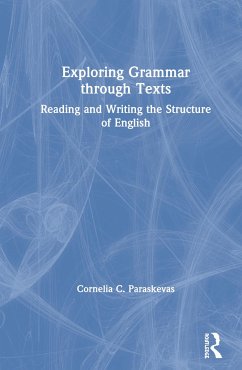 Exploring Grammar Through Texts - Paraskevas, Cornelia