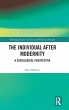 The Individual After Modernity - Bild 1