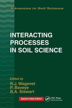 Interacting Processes in Soil Science - Wagenet, R J; Baveye, Philippe; Stewart, B A