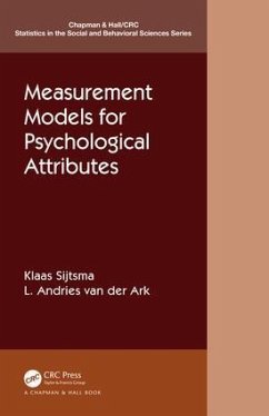 Measurement Models for Psychological Attributes - Sijtsma, Klaas; Ark, L Andries van der