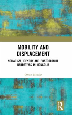 Mobility and Displacement - Myadar, Orhon