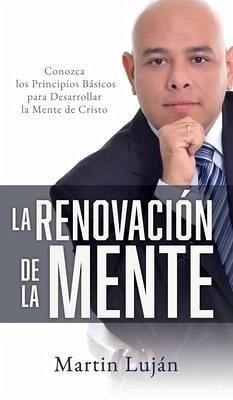 La Renovación de la Mente - Luján, Martin