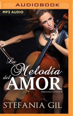 La Melodía del Amor (Narración En Castellano) - Gil, Stefania