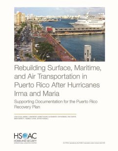 Rebuilding Surface, Maritime, and Air Transportation in Puerto Rico After Hurricanes Irma and Maria: Supporting Documentation for the Puerto Rico Reco - Ecola, Liisa; Davenport, Aaron C.; Kuhn, Kenneth