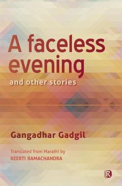 A Faceless Evening and Other Stories: Short Stories - Gadgil, Gangadhar