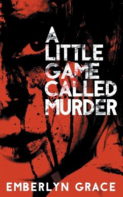 A Little Game Called Murder - Grace, Emberlyn