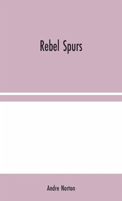 Rebel Spurs - Norton, Andre