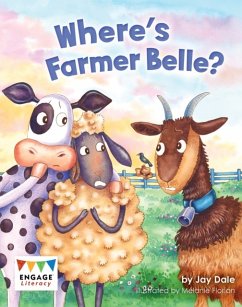 Where's Farmer Belle? - Dale, Jay; Scott, Kay