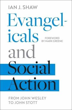 Evangelicals and Social Action - Shaw, Ian J