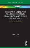 Climate Change, the Fourth Industrial Revolution and Public Pedagogies