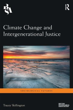 Climate Change and Intergenerational Justice - Skillington, Tracey