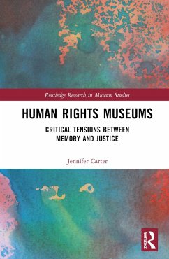 Human Rights Museums - Carter, Jennifer