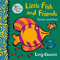 Little Fish and Friends: Touch and Feel - Cousins, Lucy