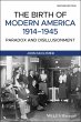The Birth of Modern America, 1914 - 1945 - Bild 1
