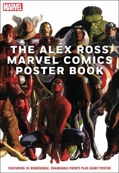 The Alex Ross Marvel Comics Poster Book - Ross, Alex; Marvel Entertainment