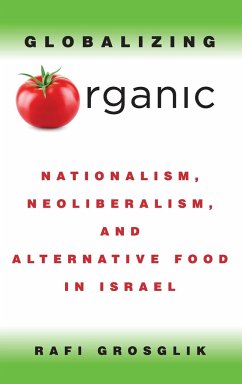 Globalizing Organic - Grosglik, Rafi