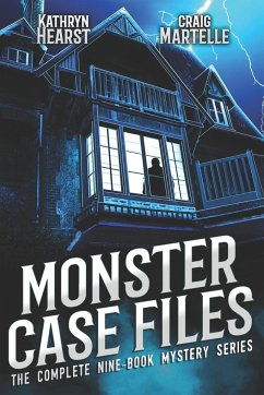 Monster Case Files Complete - Hearst, Kathryn; Martelle, Craig