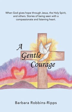 A Gentle Courage - Robbins-Ripps, Barbara