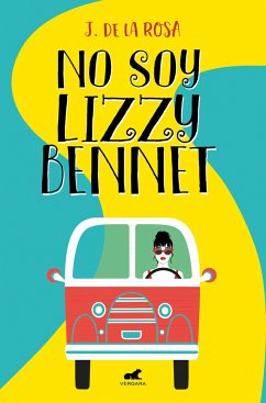 No Soy Lizzy Bennett (Premio Vergara) / I Am Not Lizzy Bennett - Rosa, José de la