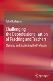 Challenging the Deprofessionalisation of Teaching and Teachers