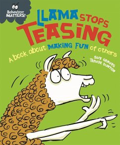 Behaviour Matters: Llama Stops Teasing - Graves, Sue