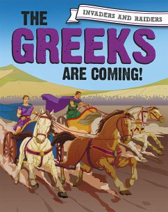 Invaders and Raiders: The Greeks are coming! - Mason, Paul