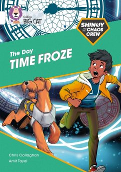 Shinoy and the Chaos Crew: The Day Time Froze - Callaghan, Chris